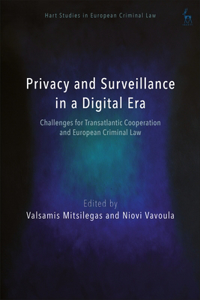 Surveillance and Privacy in the Digital Age: European, Transatlantic and Global Perspectives