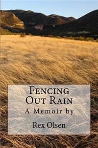 Fencing Out Rain