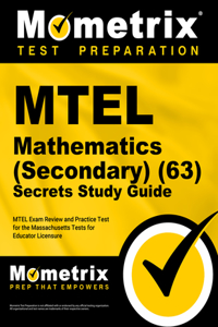 MTEL Mathematics (Secondary) (63) Secrets Study Guide