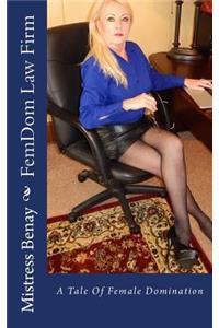 FemDom Law Firm: A Tale Of Female Domination
