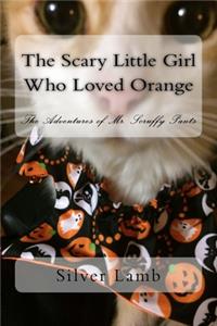 Scary Little Girl Who Loved Orange