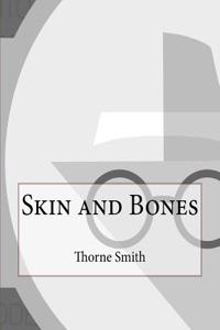 Skin and Bones