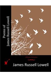 Poems of James Russell Lowell
