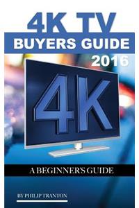 4K TV Buyers Guide 2016