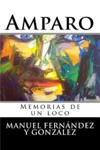 Amparo: Memorias de un loco