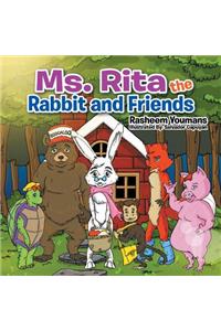 Ms. Rita the Rabbit and Friends
