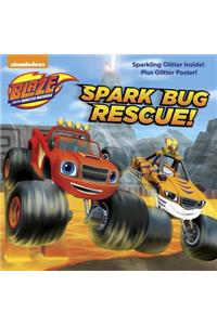 Spark Bug Rescue! (Blaze and the Monster Machines)