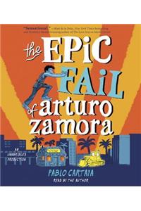 The Epic Fail of Arturo Zamora