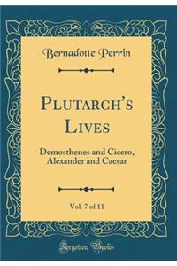 Plutarch's Lives, Vol. 7 of 11