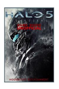 Halo 5 Guardians Game Guide Unofficial