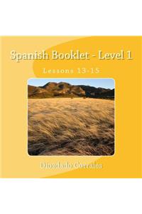 Spanish Booklet - Level 1 - Lessons 13-15