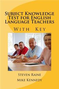 Subject Knowledge Test for English Language Teachers With Key....hers