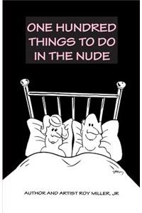 100 Things to Do in the Nude