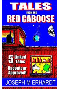 Tales from the Red Caboose