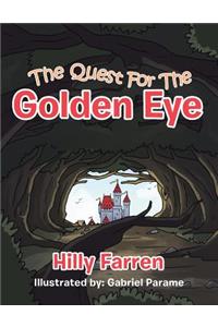 The Quest for the Golden Eye