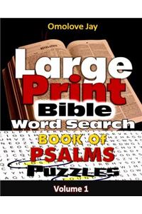 Large Print Bible WORDSEARCH ON THE BOOK OF PSALMS VOLUME ONE