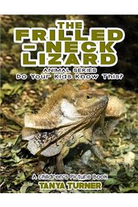 THE FRILLED-NECK LIZARD Do Your Kids Know This?