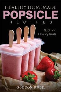 Healthy Homemade Popsicle Recipes
