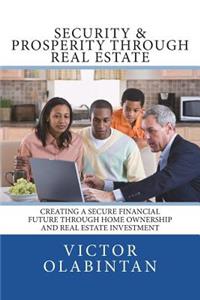 Security & Prosperity Through Real Estate