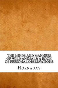 The Minds and Manners of Wild Animals