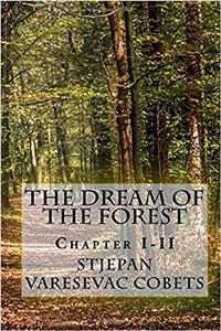The Dream of the Forest: Chapter 1