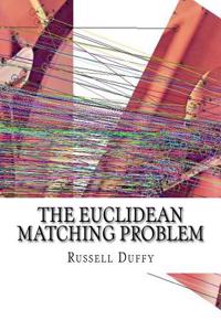 The Euclidean Matching Problem