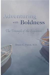 Adventuring with Boldness