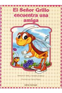 Senor Grillo Encuentra Amiga