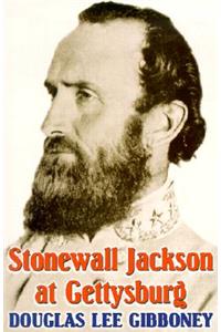 Stonewall Jackson at Gettysburg