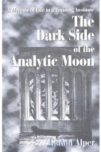 The Dark Side of the Analytic Moon