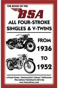 Book of the BSA Singles & V-Twins 1936-1952