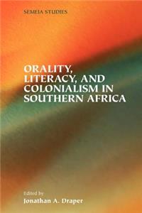 Orality, Literacy, and Colonialism in Southern Africa