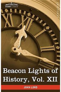 Beacon Lights of History, Vol. XII