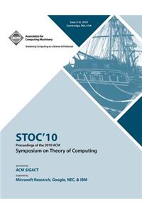STOC '10 Proceedings of the 2010 ACM International Symposium on Theory of Computing