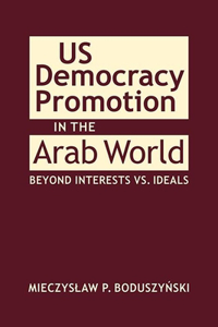 US Democracy Promotion in the Arab World