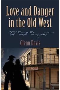 Love and Danger in the Old West