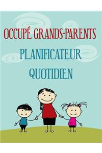 Occupé Grands-parents Planificateur Quotidien