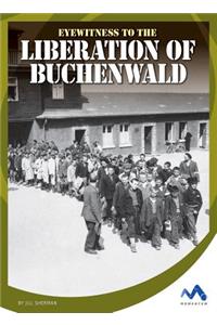 Eyewitness to the Liberation of Buchenwald