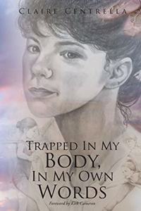 Trapped In My Body, In My Own Words