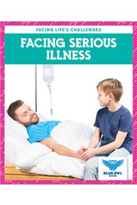 Facing Serious Illness