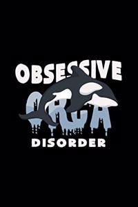 Obsessive orca disorder