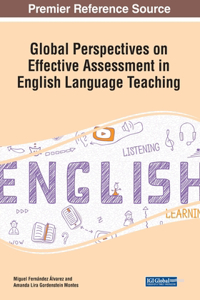 Global Perspectives on Effective Assessment in English Language Teaching