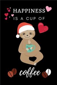 Happiness Is A Cup Of Coffee