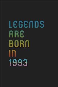 Legends Are Born In 1993 Notebook Birthday Gift