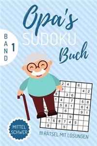 Opa's Sudoku Buch Mittel Schwer 111 Rätsel Mit Lösungen