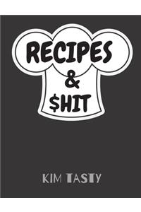 Recipes & $hit