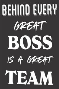 Behind Every Great Boss is a Great Team