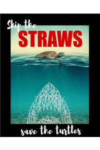 Skips The Straws Save The Turtles white