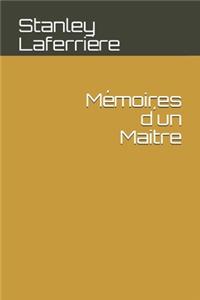 Mémoires d´un Maitre