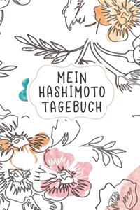 Mein Hashimoto Tagebuch: Perfekt als Notizbuch zum notieren von Therapie Fortschritten bei Hormonmangel und Schilddrüsen Unterfunktion oder Überfunktion